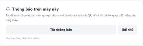 Thẻ "Thông báo trên máy này" đang bật, có nút Tắt thông báo và Gửi thử — vai trò Quản lý